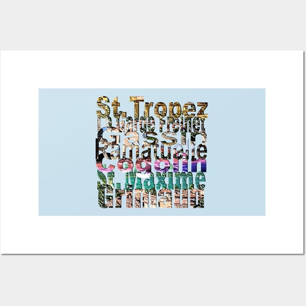 St. Tropez, Grimaud, Cogolin, La Garde Freinet, St. Maxime, Gassin, Ramatuelle Wall Art by robelf